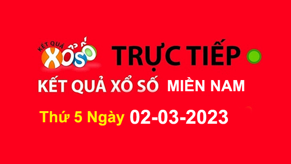 XSMN Thứ 5 - XSMN T5 - Xổ Số Miền Nam Thứ 5 02/03/2023