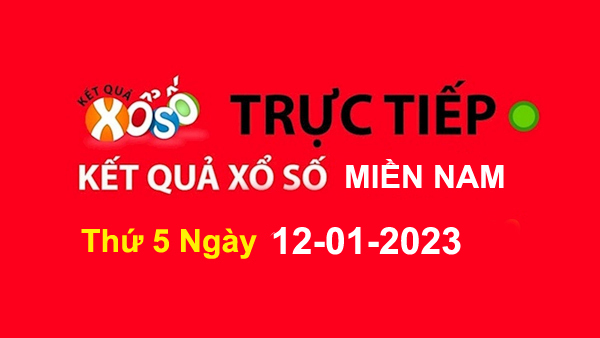 XSMN Thứ 5 - XSMN T5 - Xổ Số Miền Nam Thứ 5 12/01/2023